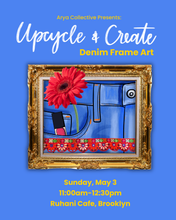 Load image into Gallery viewer, Upcycle and Create- Denim Frame Art: May 3 NYC