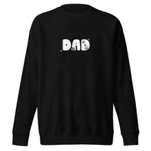 Load image into Gallery viewer, Dad Sweatshirt