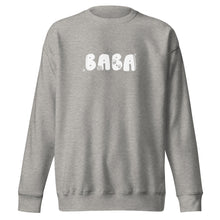 Load image into Gallery viewer, Baba Sweatshirt