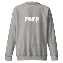 Load image into Gallery viewer, Papa Sweatshirt