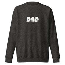 Load image into Gallery viewer, Dad Sweatshirt