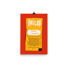 Load image into Gallery viewer, Desi Taco Bell Mild Sauce Print: Brown is Beautiful