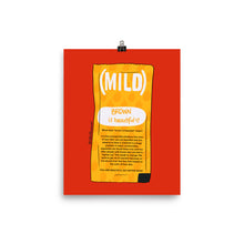 Load image into Gallery viewer, Desi Taco Bell Mild Sauce Print: Brown is Beautiful