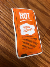 Load image into Gallery viewer, Desi Hot Taco Bell Sauce Sticker: Born Cultured