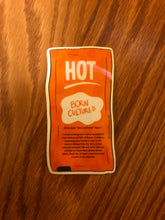 Load image into Gallery viewer, Desi Hot Taco Bell Sauce Sticker: Born Cultured