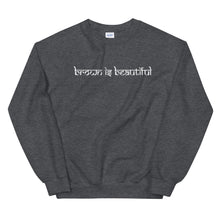 Load image into Gallery viewer, Brown is Beautiful Sweatshirt