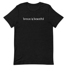Load image into Gallery viewer, Brown is Beautiful T-shirt
