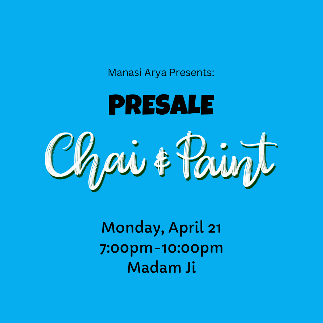 PRESALE: Chai and Paint April 21 NYC