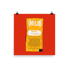 Load image into Gallery viewer, Desi Taco Bell Mild Sauce Print: Brown is Beautiful
