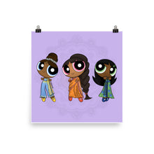 Load image into Gallery viewer, Desi Powerpuff Girls Print
