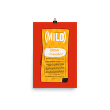 Load image into Gallery viewer, Desi Taco Bell Mild Sauce Print: Brown is Beautiful

