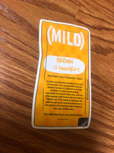 Load image into Gallery viewer, Desi Mild Taco Bell Sauce Sticker: Brown is Beautiful

